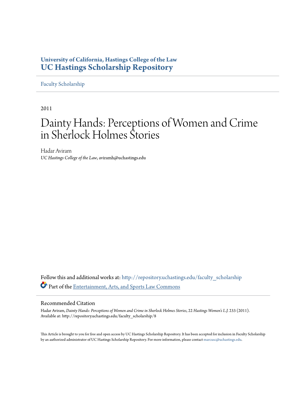 Dainty Hands: Perceptions of Women and Crime in Sherlock Holmes Stories Hadar Aviram UC Hastings College of the Law, Aviramh@Uchastings.Edu