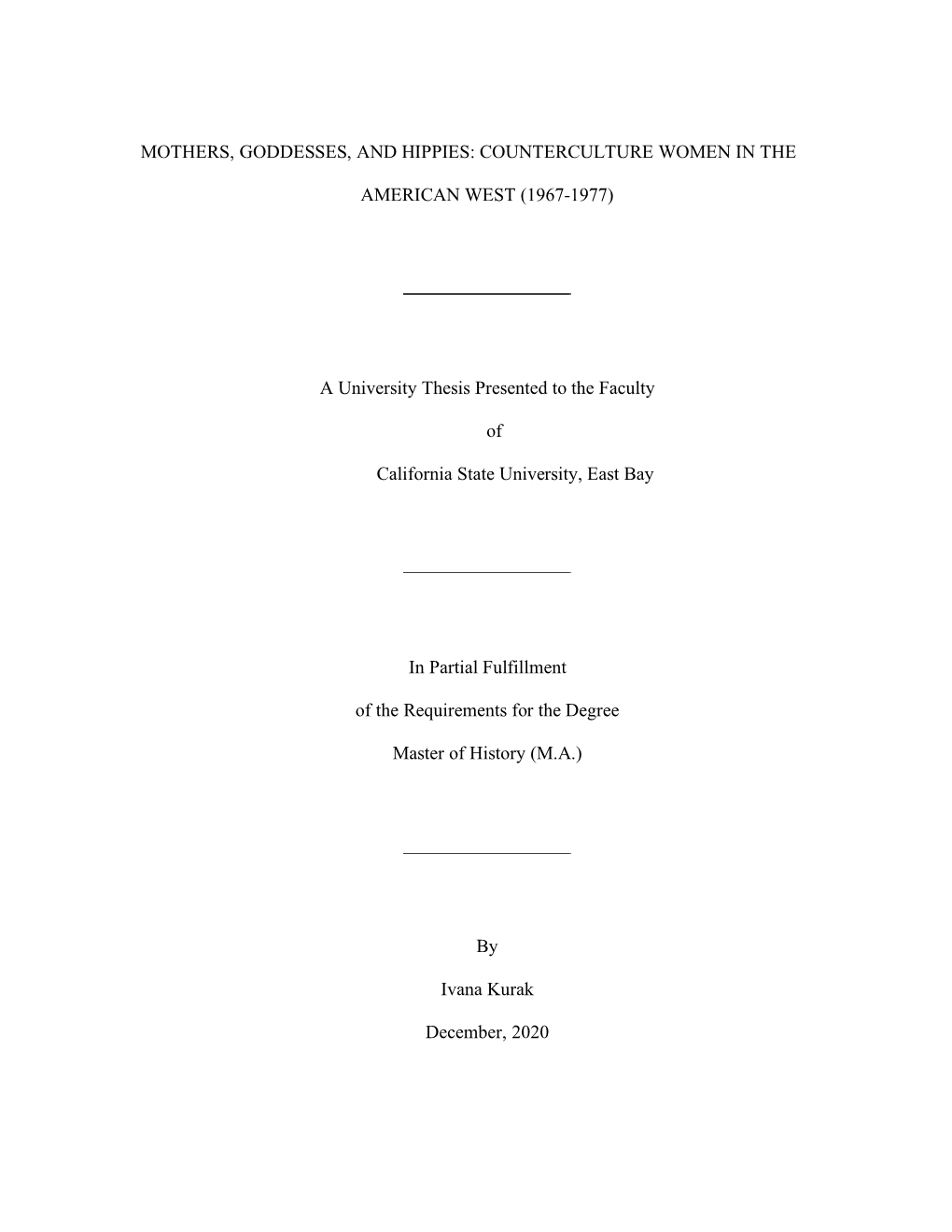 Mothers, Goddesses, and Hippies: Counterculture Women in The