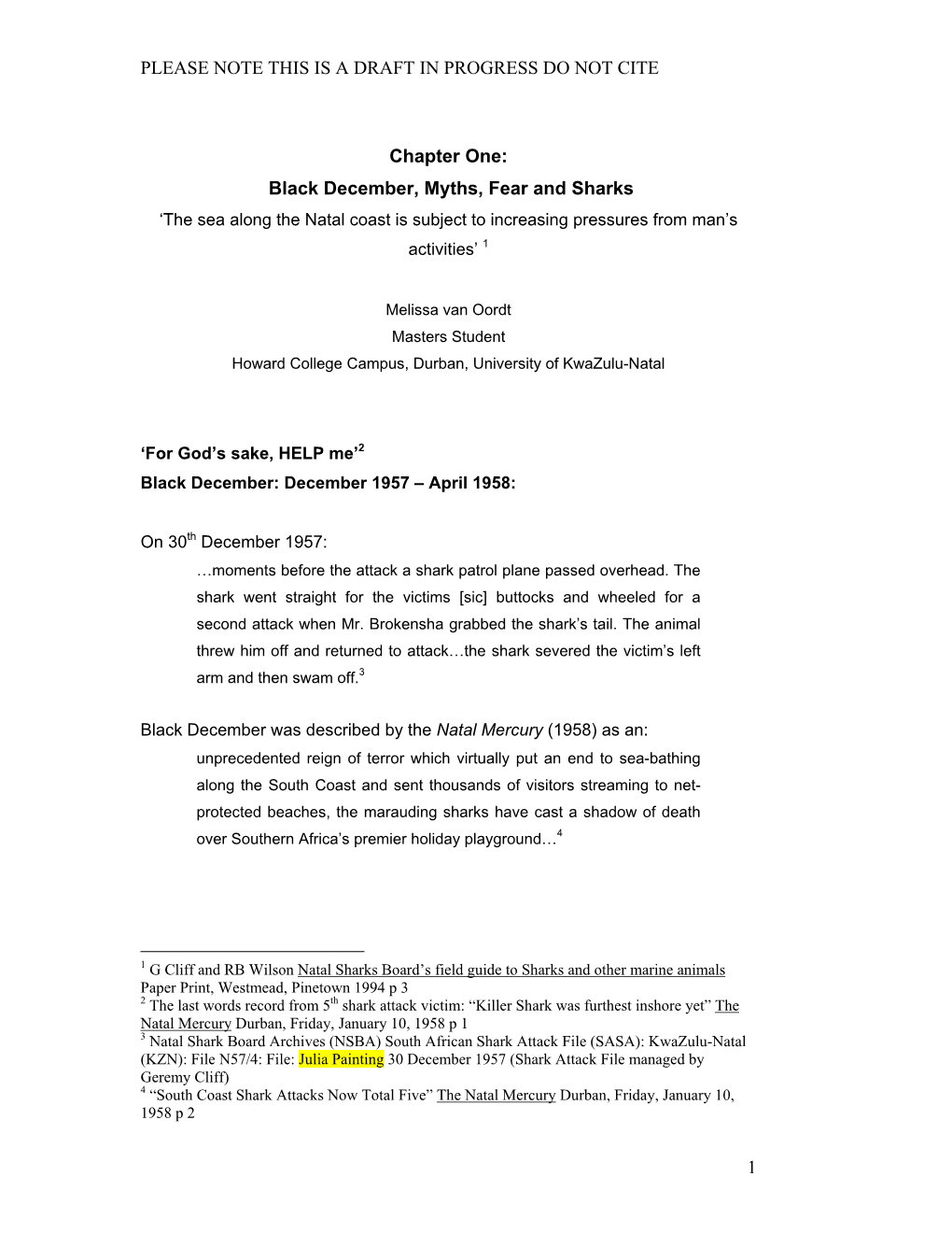 Chapter One: Black December, Myths, Fear and Sharks ‘The Sea Along the Natal Coast Is Subject to Increasing Pressures from Man’S Activities’ 1