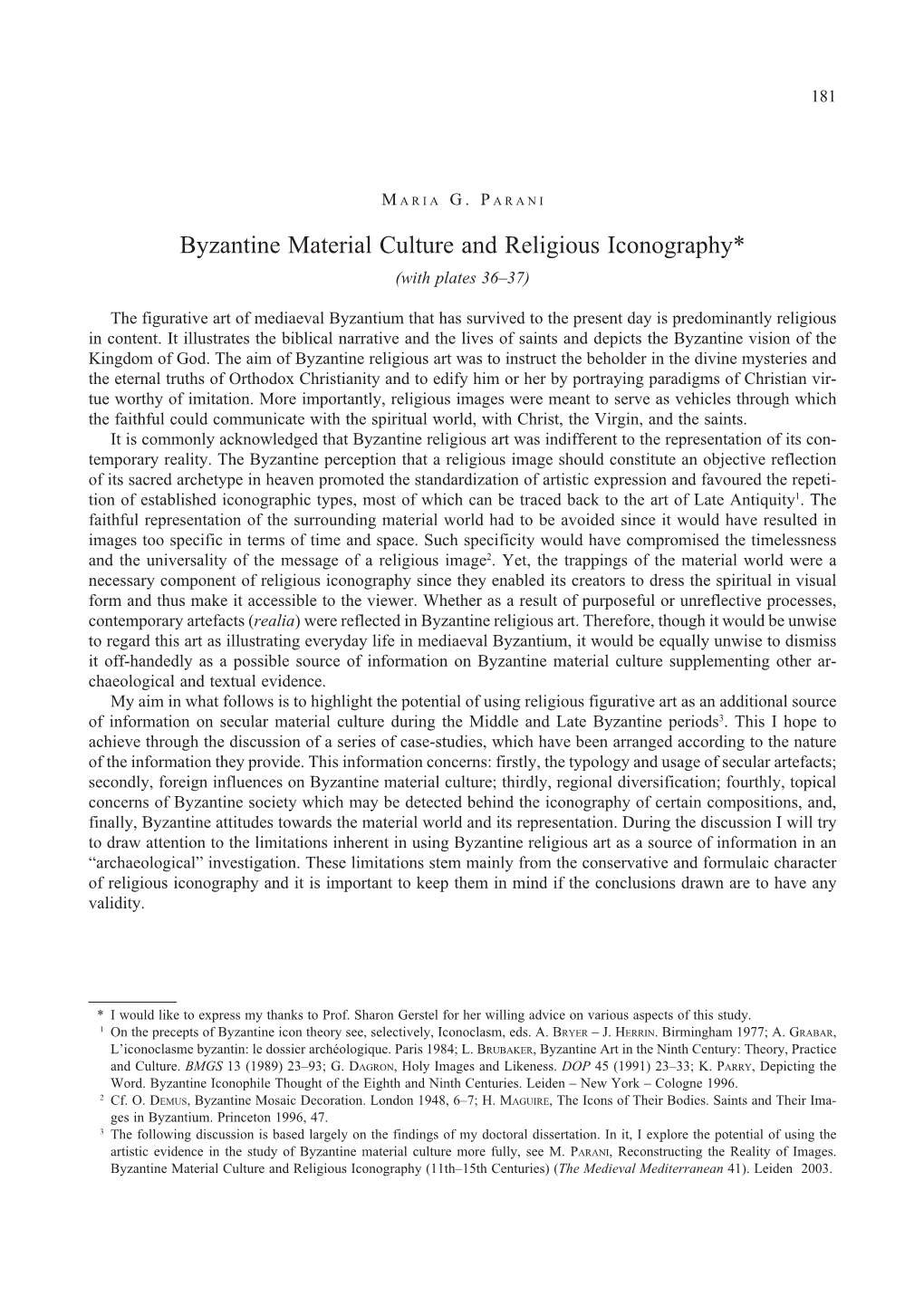 Byzantine Material Culture and Religious Iconography* (With Plates 36–37)