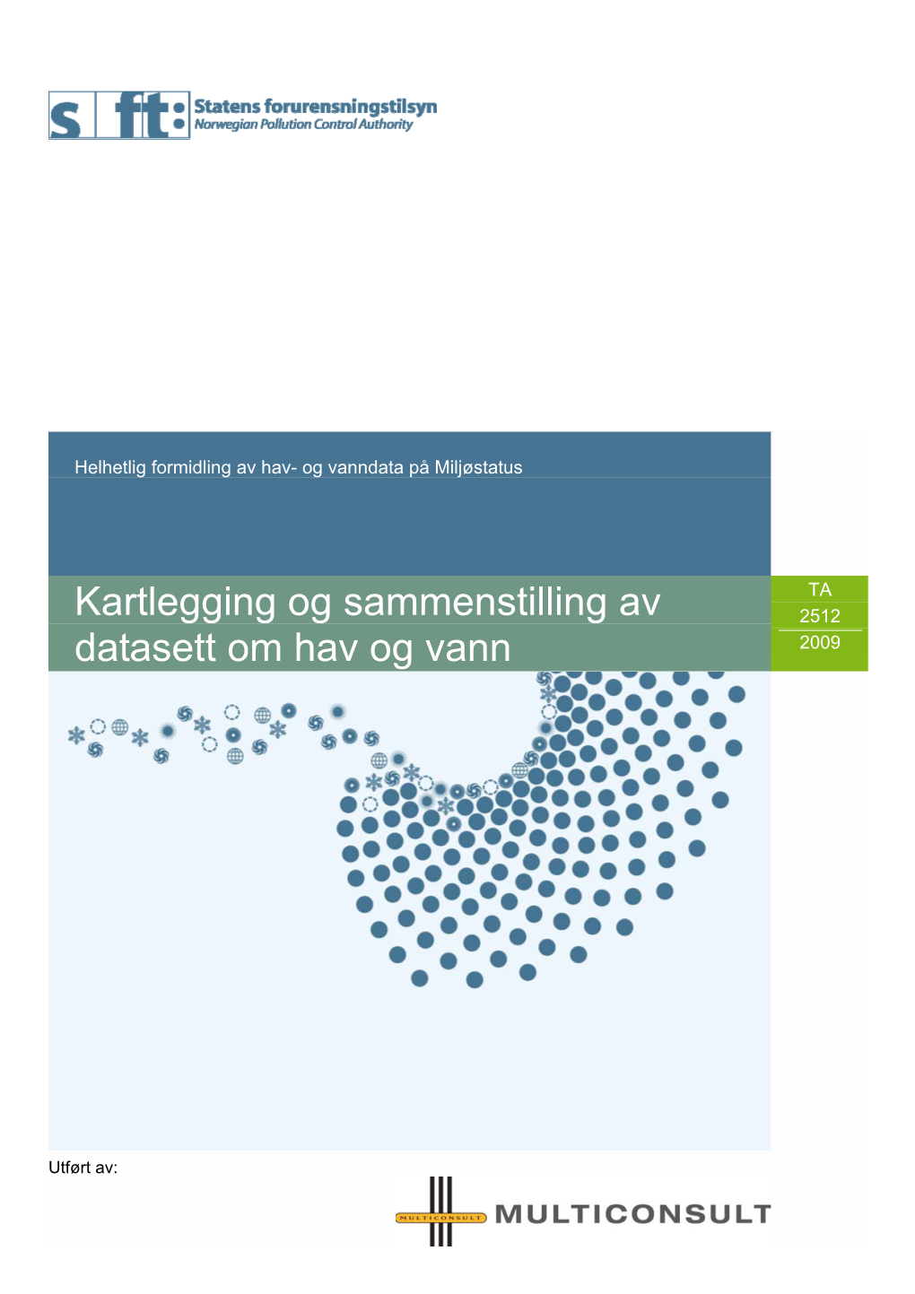 Kartlegging Og Sammenstilling Av Datasett Om Hav Og Vann (TA-2512/2009)