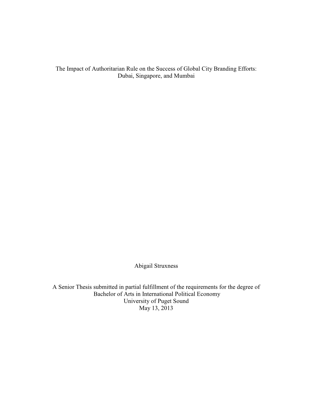 The Impact of Authoritarian Rule on the Success of Global City Branding Efforts: Dubai, Singapore, and Mumbai