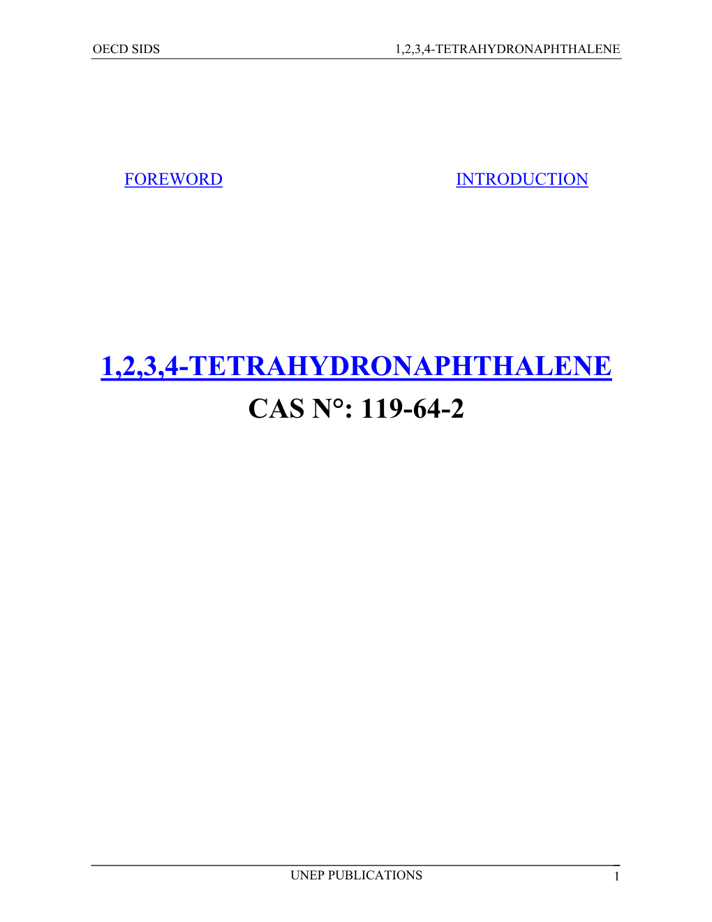 1,2,3,4-Tetrahydronaphthalene