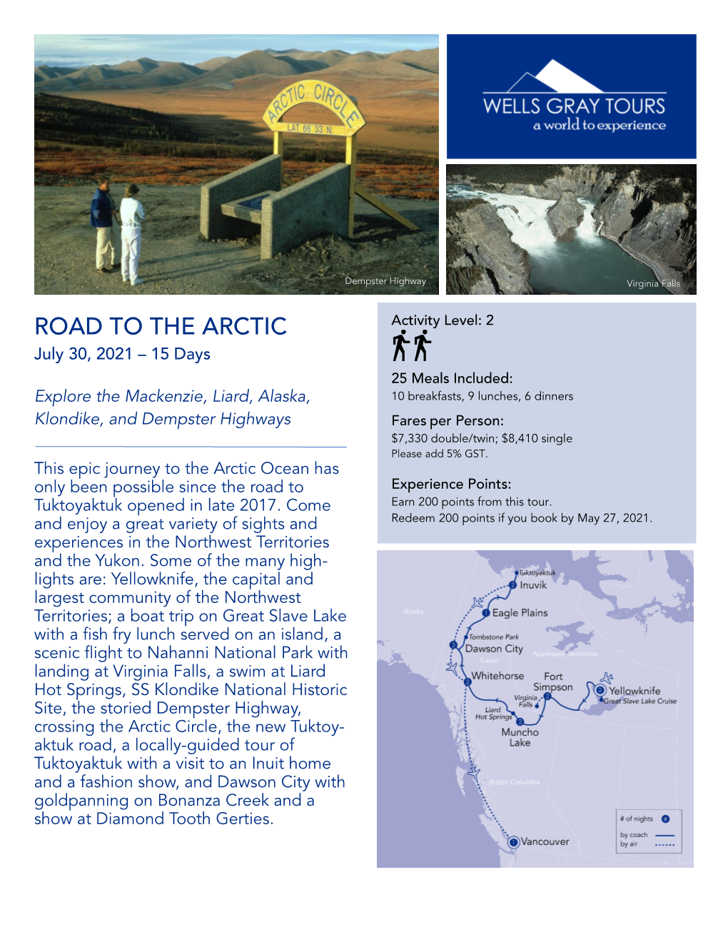 ROAD to the ARCTIC Activity Level: 2 July 30, 2021 – 15 Days
