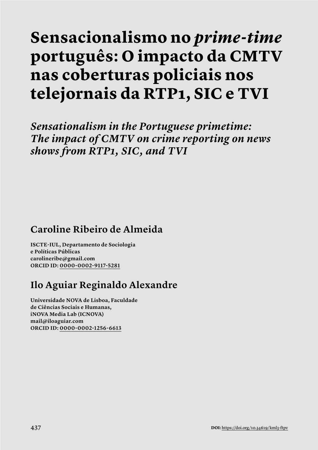 Sensacionalismo No Prime-Time Português: O Impacto Da CMTV Nas Coberturas Policiais Nos Telejornais Da RTP1, SIC E TVI