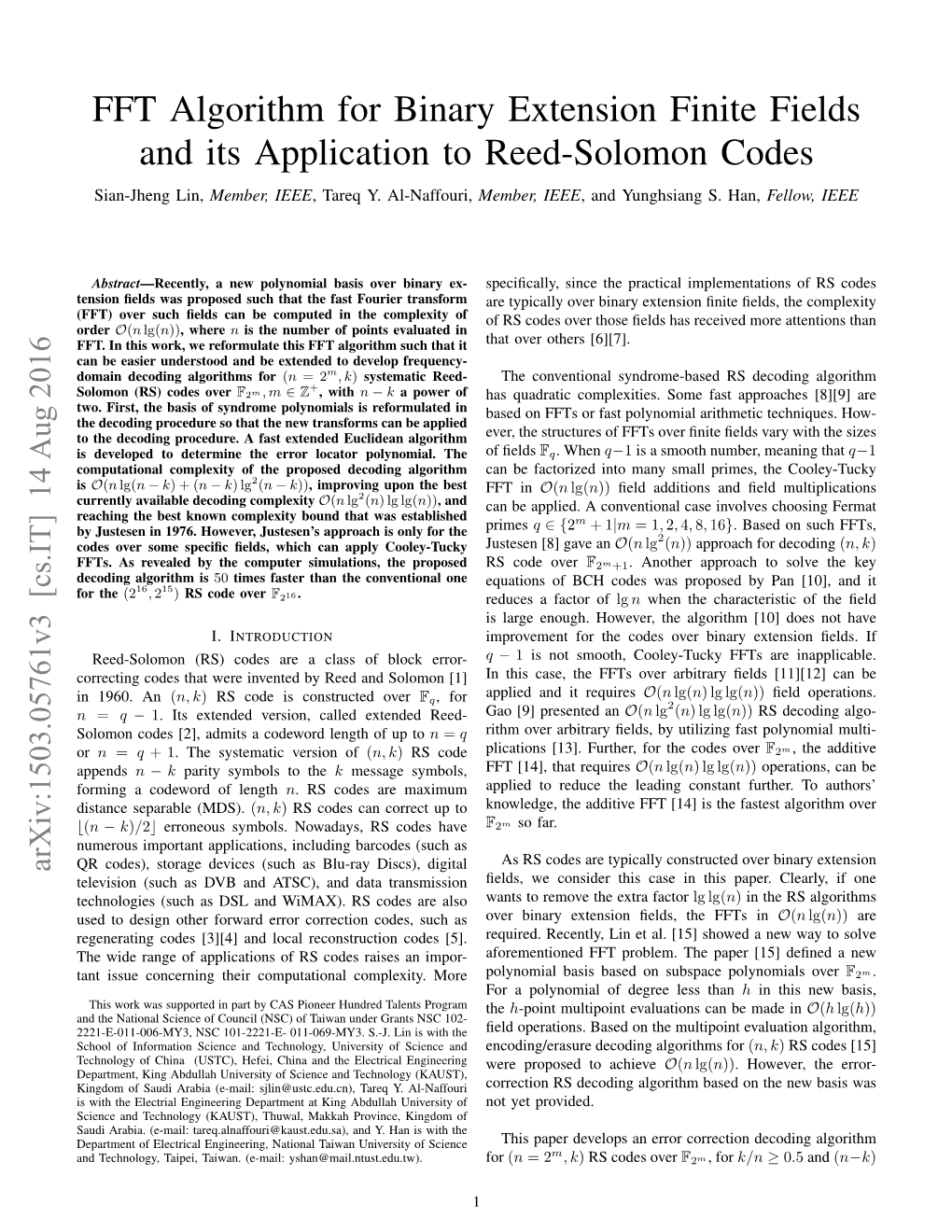 FFT Algorithm for Binary Extension Finite Fields and Its Application to Reed-Solomon Codes Sian-Jheng Lin, Member, IEEE, Tareq Y