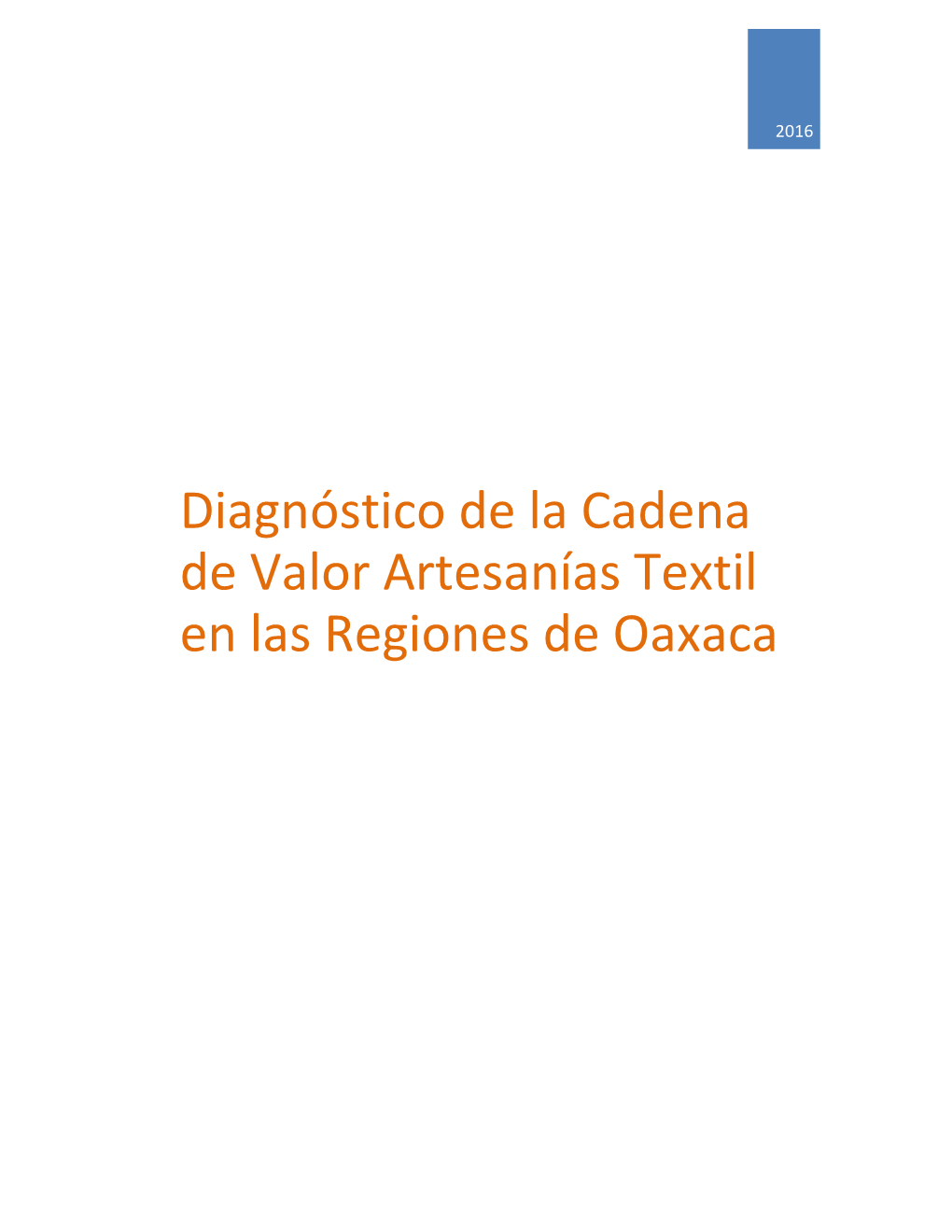 Diagnóstico De La Cadena De Valor Artesanías Textil En Las Regiones De Oaxaca