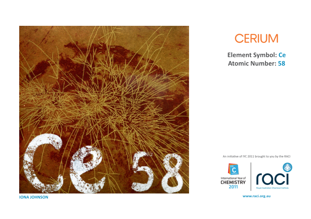 CERIUM Element Symbol: Ce Atomic Number: 58