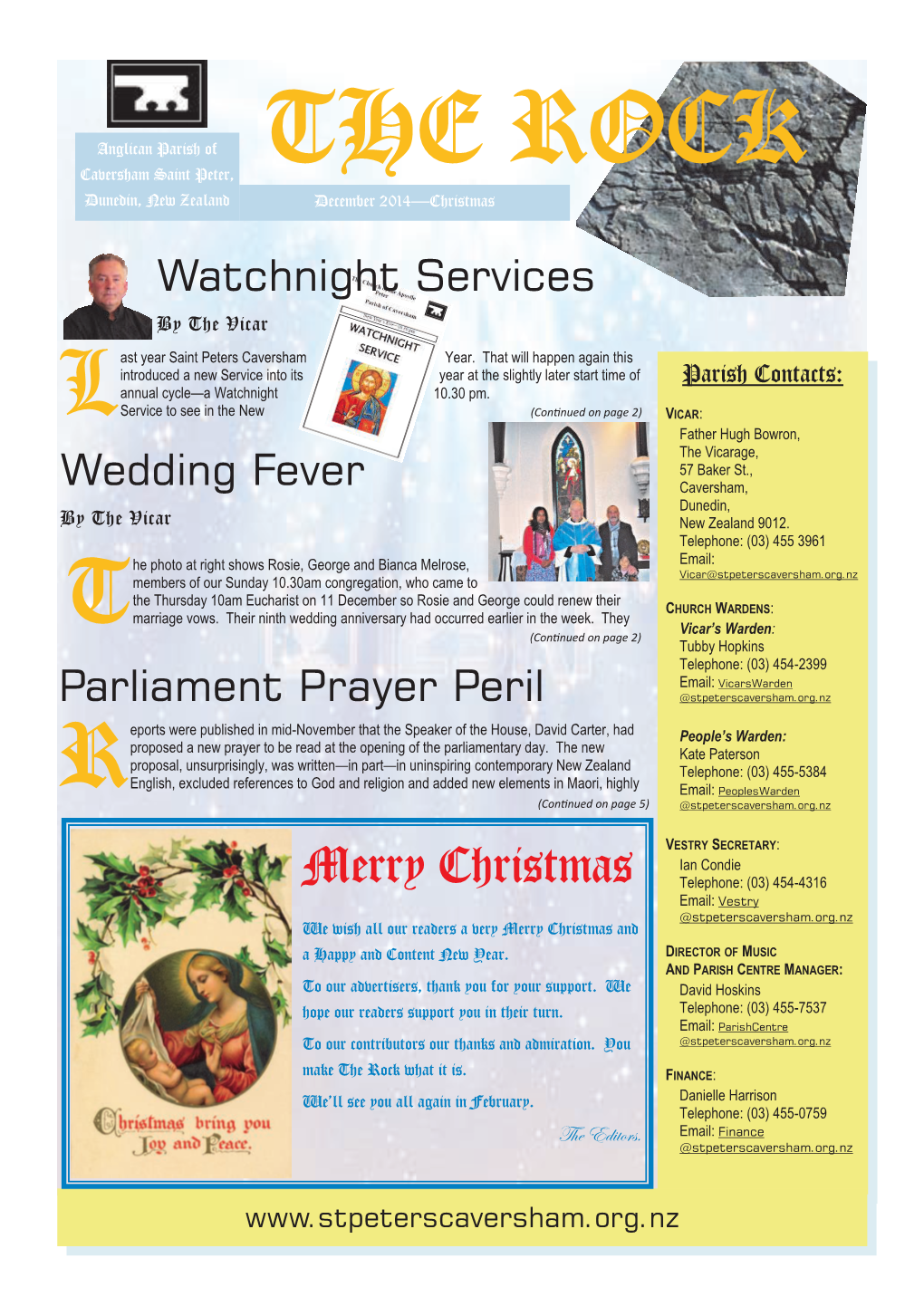 Merry Christmas Telephone: (03) 454-4316 Email: Vestry @Stpeterscaversham.Org.Nz We Wish All Our Readers a Very Merry Christmas and a Happy and Content New Year