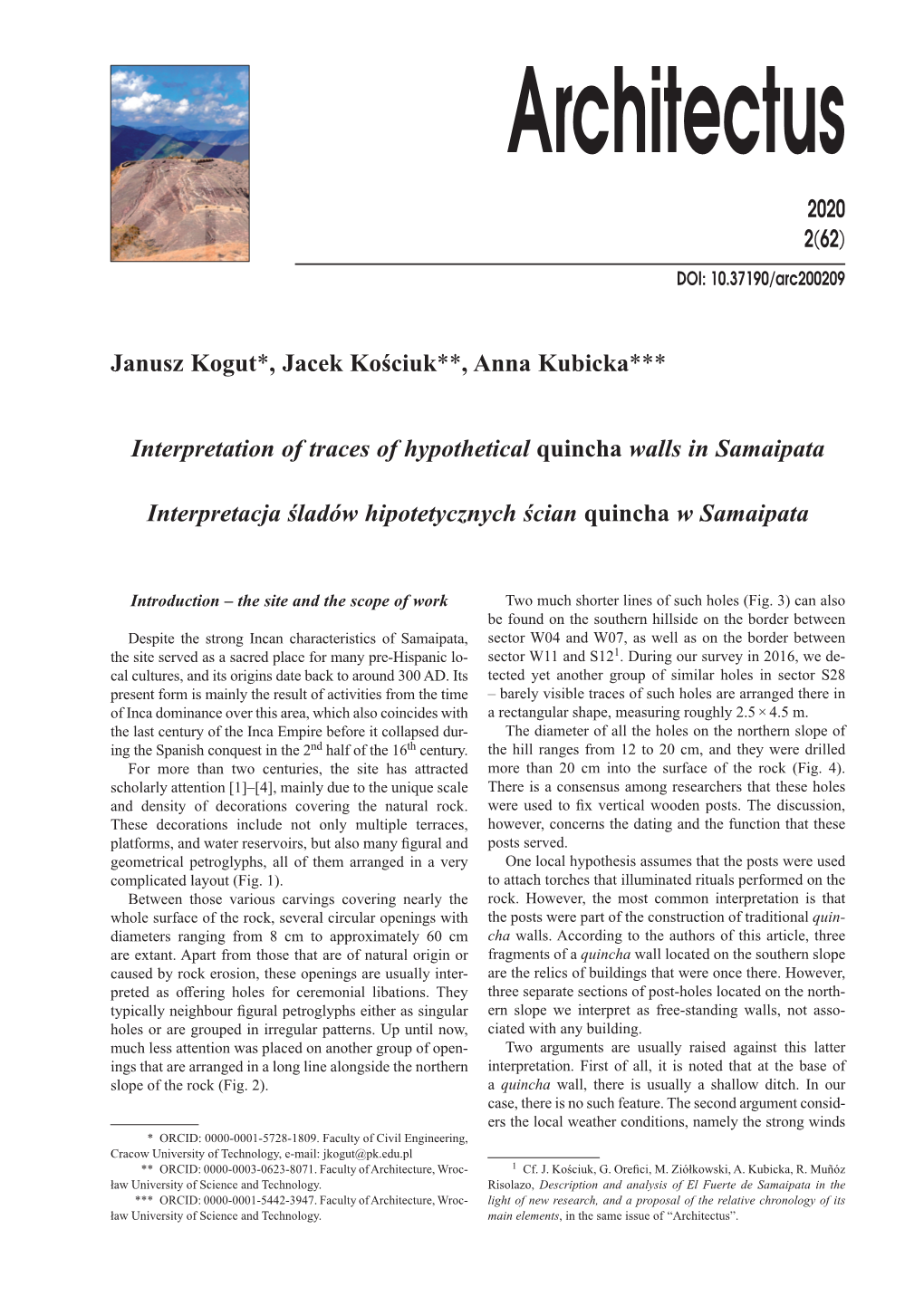 Janusz Kogut*, Jacek Kościuk**, Anna Kubicka*** Interpretation of Traces of Hypothetical Quincha Walls in Samaipata Interpretac