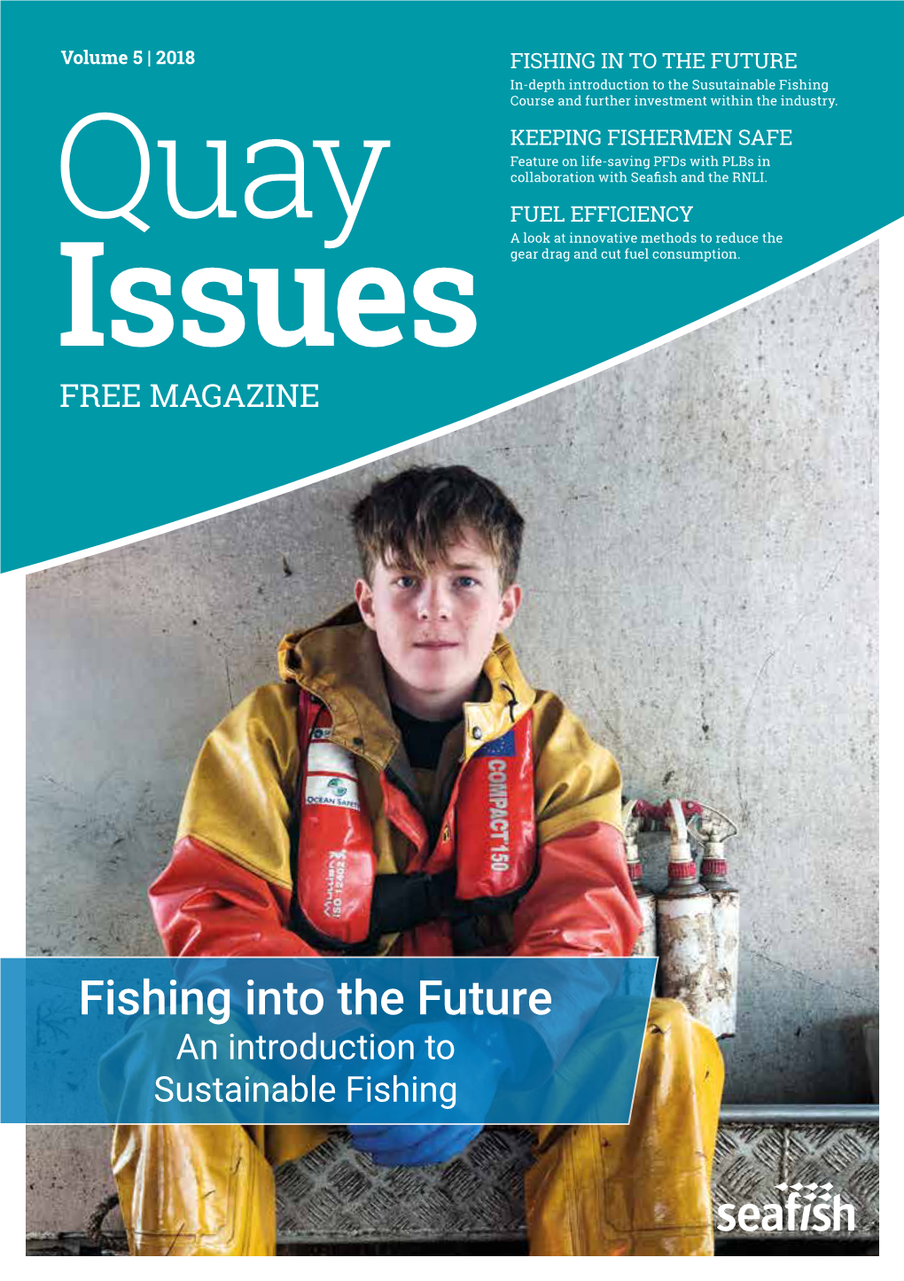 Fishing Into the Future an Introduction to Sustainable Fishing November 2018