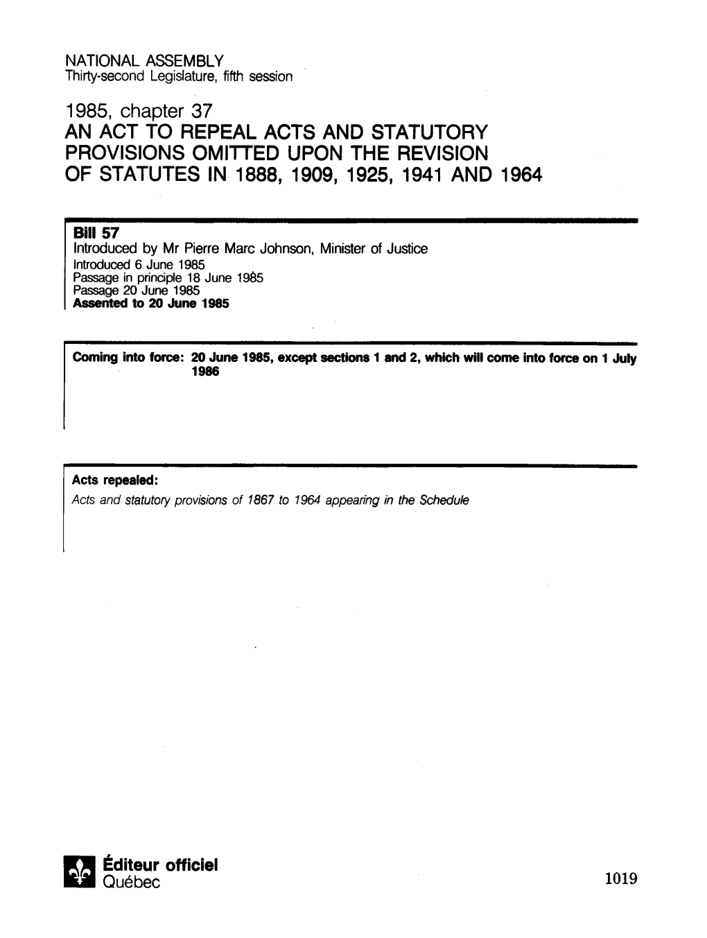 An Act to Repeal Acts and Statutory Provisions Omitted Upon the Revision of Statutes in 1888, 1909, 1925, 1941 and 1964