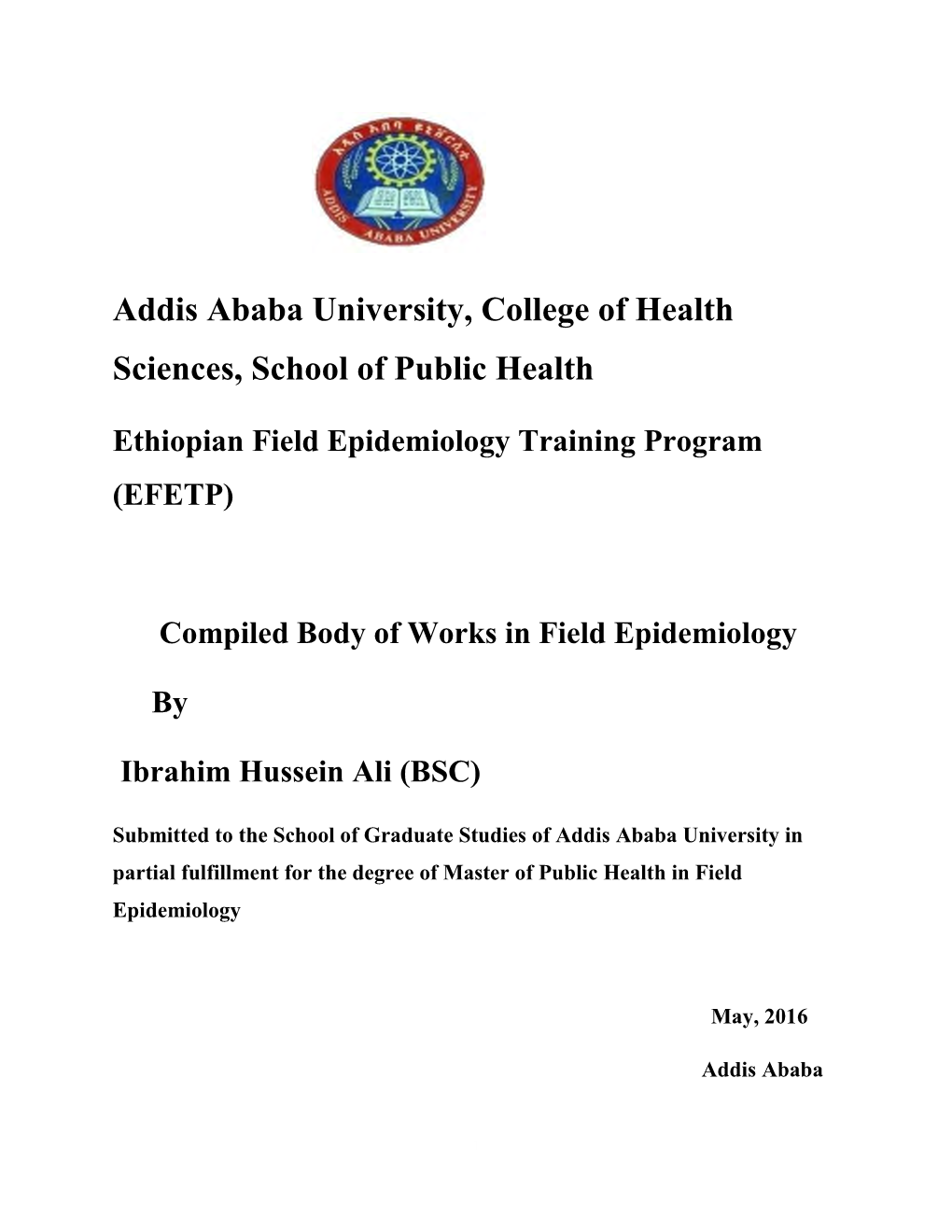 Addis Ababa University, College of Health Sciences, School of Public Health