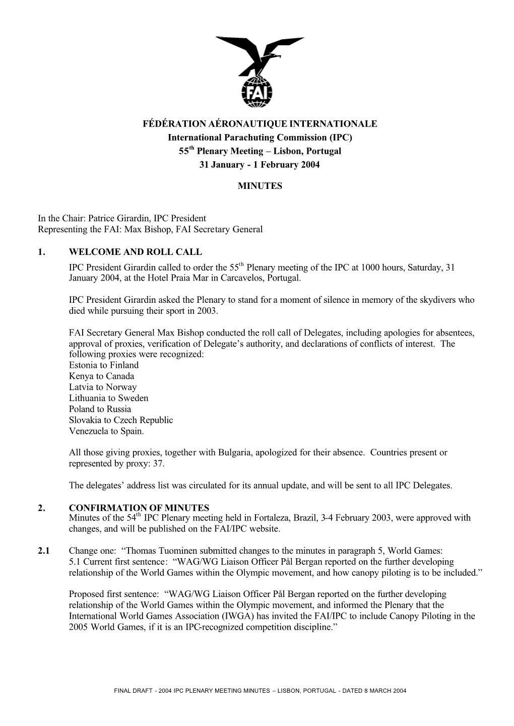 Minutes of the 2004 IPC Meeting