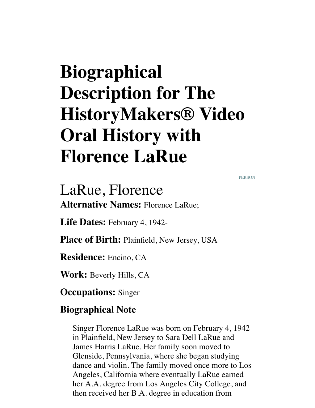 Biographical Description for the Historymakers® Video Oral History with Florence Larue