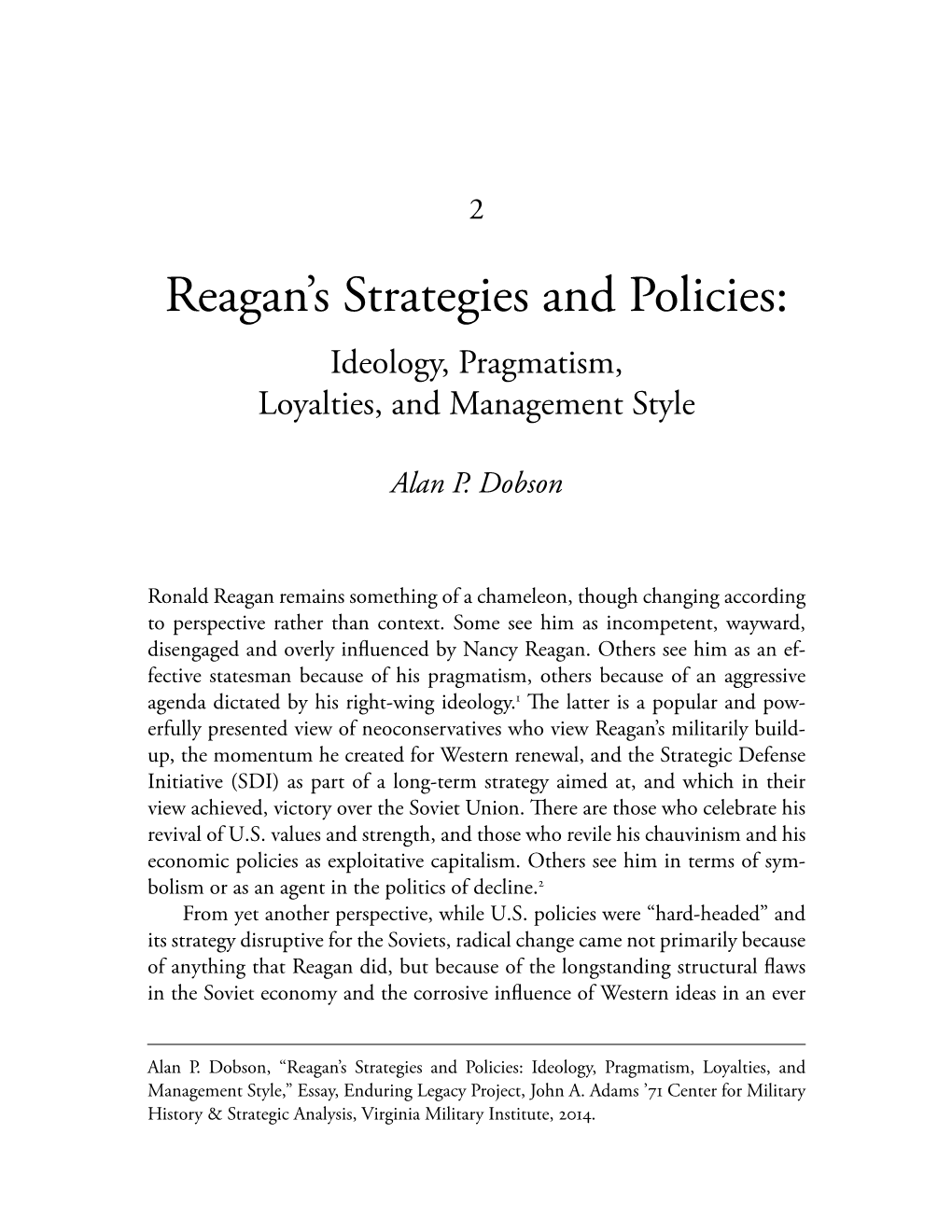 Reagan's Strategies and Policies: Ideology, Pragmatism, Loyalties, and Management Style