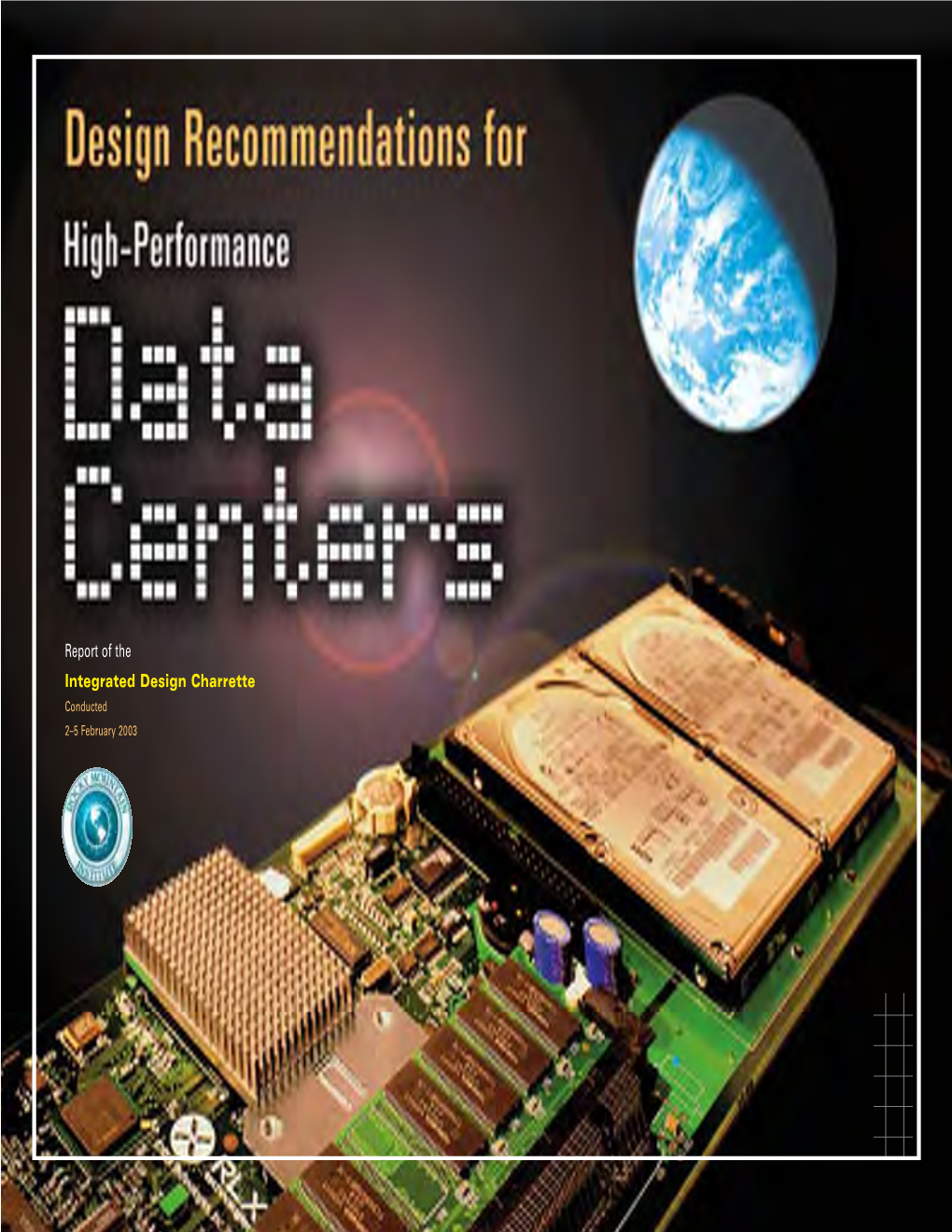 Design Recommendations for High-Performance Data Centers Acknowledgments