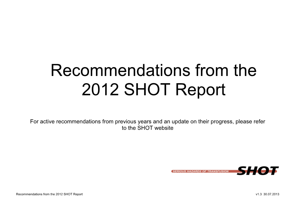 Recommendations from the 2010 SHOT Report