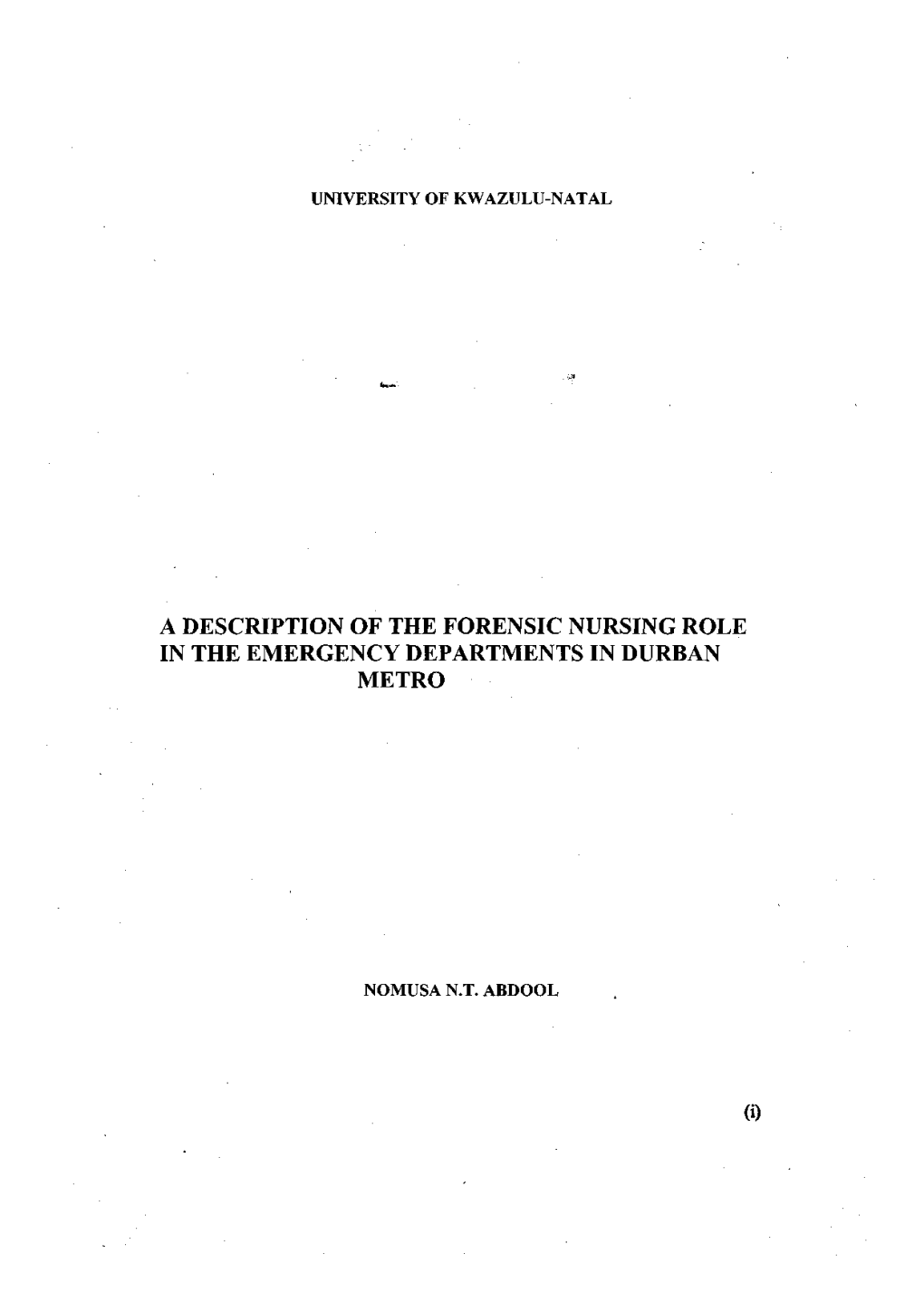 A Description of the Forensic Nursing Role in the Emergency Departments in Durban Metro