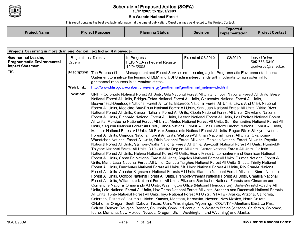 Schedule of Proposed Action (SOPA) 10/01/2009 to 12/31/2009 Rio Grande National Forest This Report Contains the Best Available Information at the Time of Publication