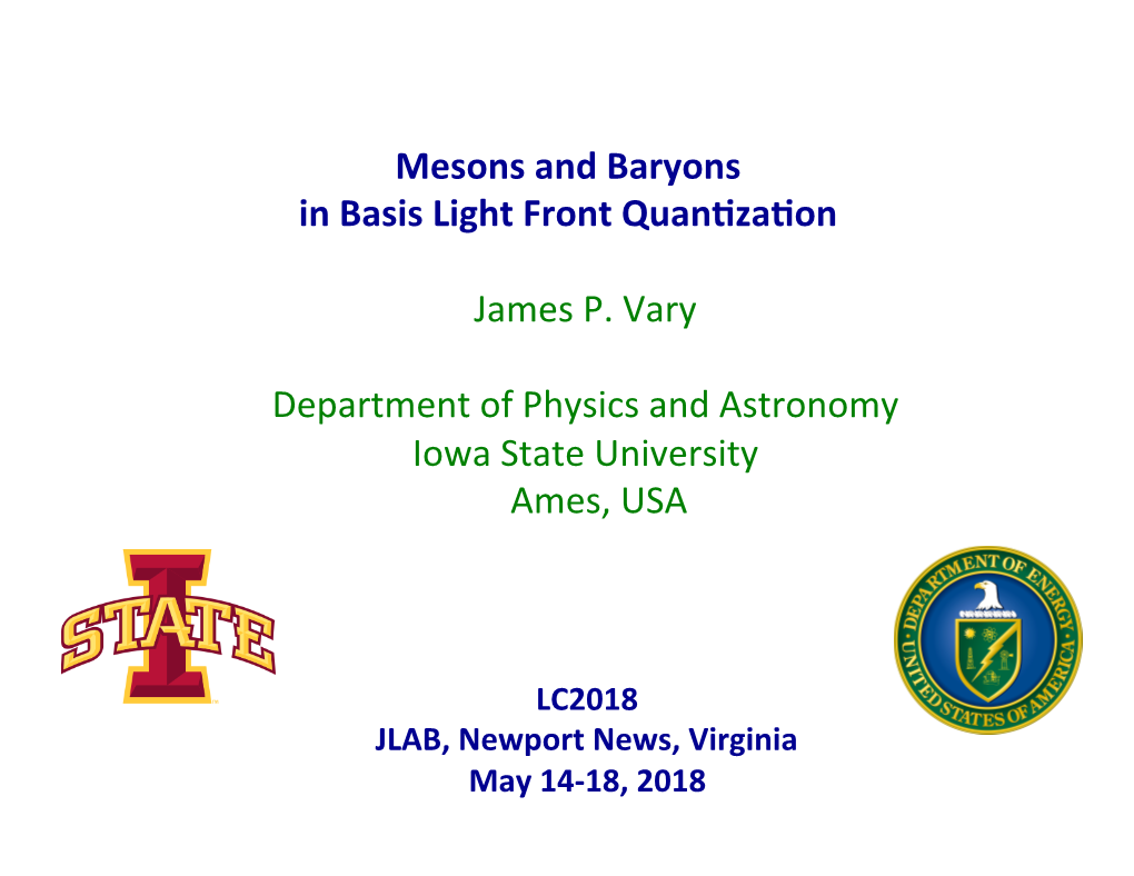 Mesons and Baryons in Basis Light Front Quantization