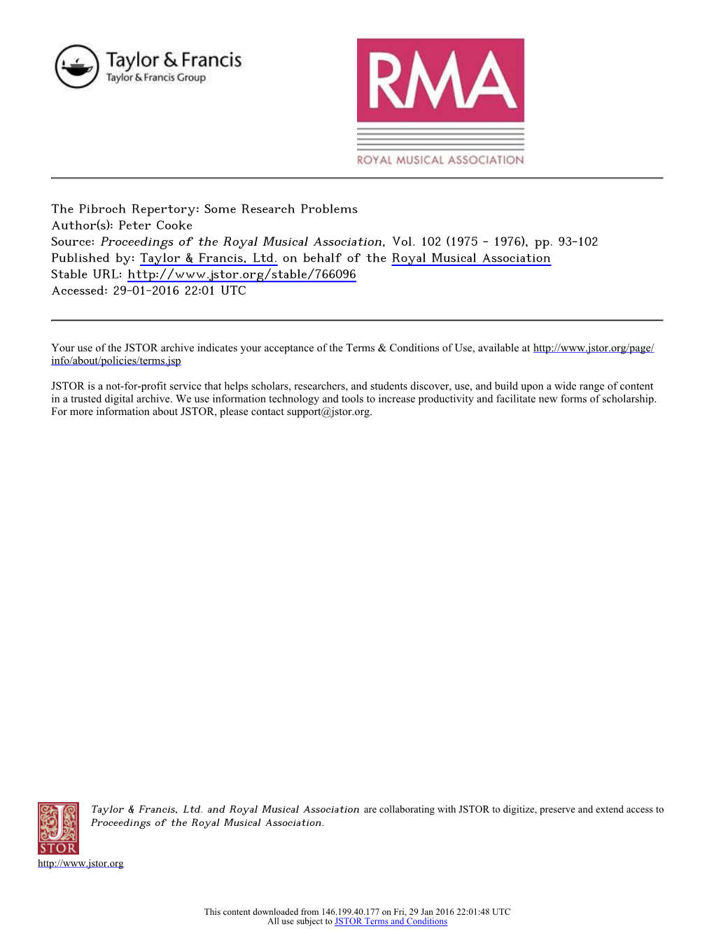 The Pibroch Repertory: Some Research Problems Author(S): Peter Cooke Source: Proceedings of the Royal Musical Association, Vol