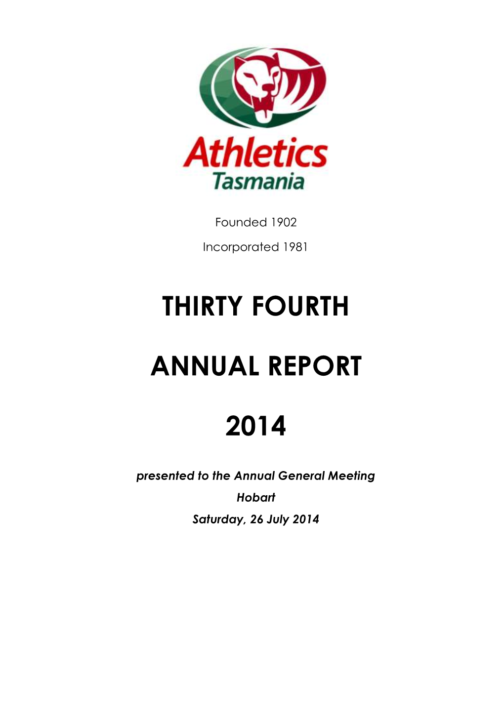 Athletics Tasmania Acknowledges the Ongoing Efforts and Commitment Made by Its Officials, Coaches, Volunteers and Administrators