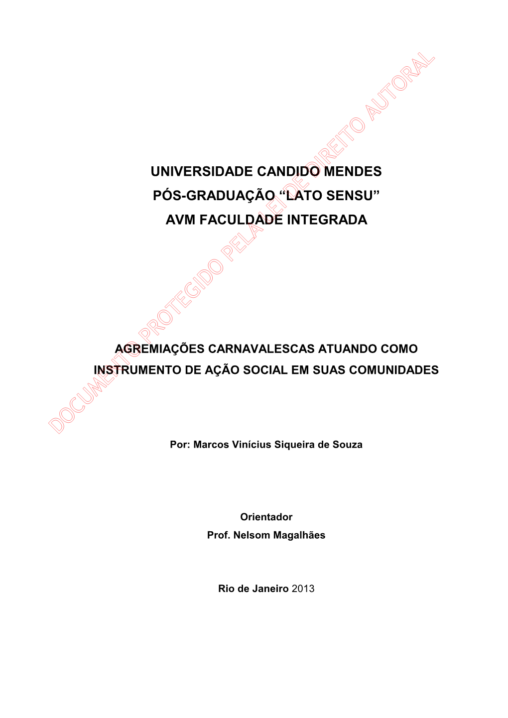 DOCUMENTO PROTEGIDO PELA LEI DE DIREITO AUTORAL Por: Marcos Vinícius Siqueira De Souza