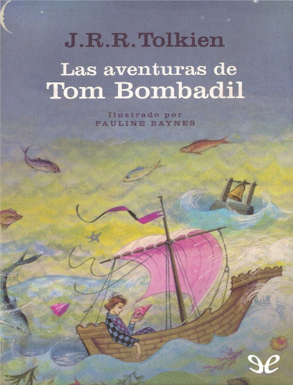 Las Aventuras De Tom Bombadil Y Otros Poemas De El Libro Rojo (Ilustrado) Legendarium - 6 Traducción De