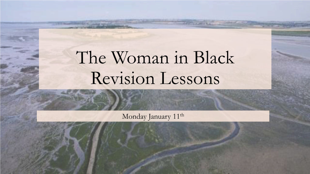 The Woman in Black Revision Lessons