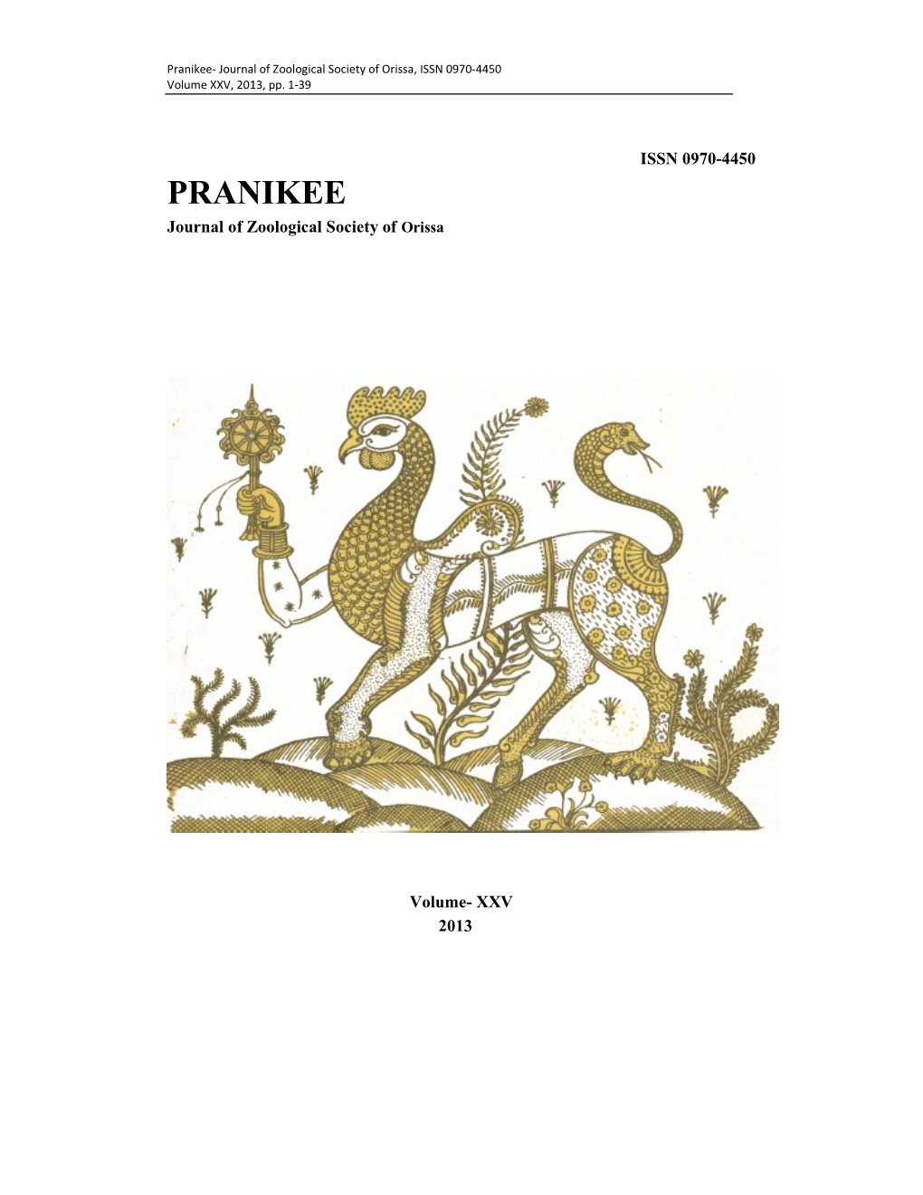 Pranikee- Journal of Zoological Society of Orissa, ISSN 0970-4450 Volume XXV, 2013, Pp