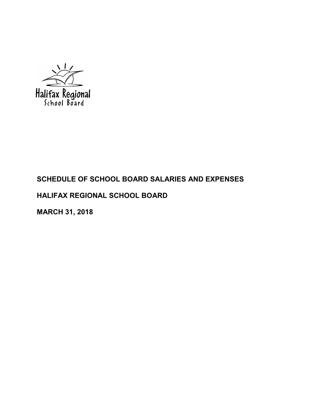Schedule of School Board Salaries and Expenses Halifax Regional School