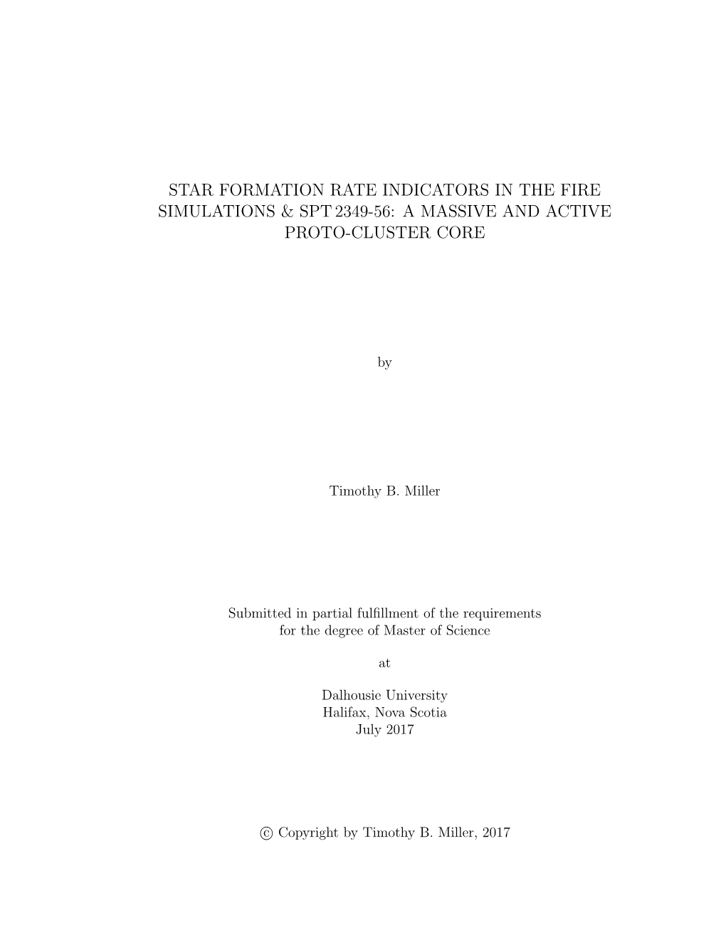 Star Formation Rate Indicators in the Fire Simulations & Spt2349-56