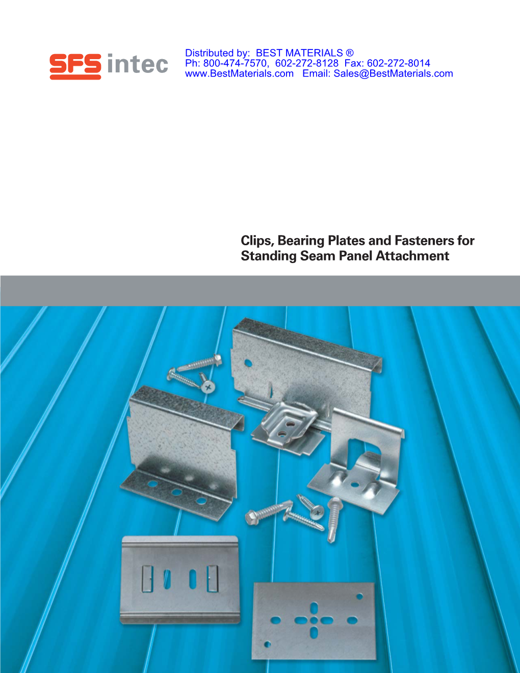 Clips, Bearing Plates and Fasteners for Standing Seam Panel Attachment