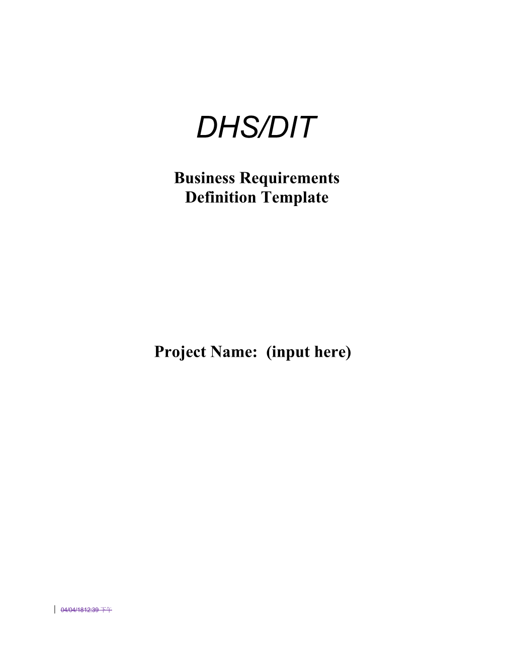 DHS/DIT Business Requirements Template