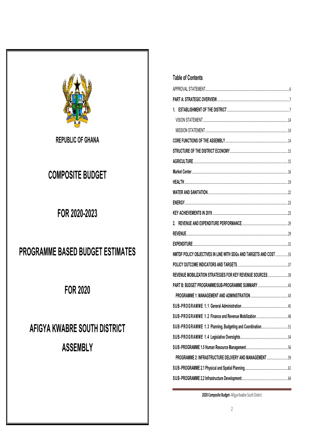 Composite Budget for 2020-2023 Programme Based Budget Estimates for 2020 Afigya Kwabre South District Assembly