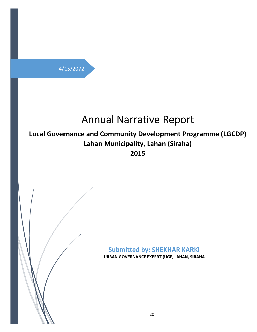 Annual Narrative Report Local Governance and Community Development Programme (LGCDP) Lahan Municipality, Lahan (Siraha) 2015