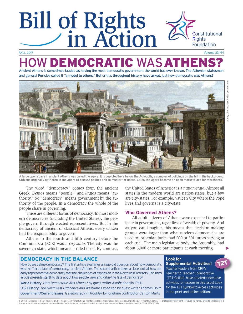 HOW DEMOCRATIC WAS ATHENS? Ancient Athens Is Sometimes Lauded As Having the Most Democratic Government the World Has Ever Known