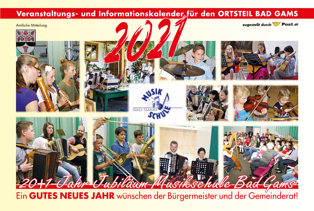 20+1-Jahr Jubiläum Musikschule Bad Gams Ein GUTES NEUES JAHR Wünschen Der Bürgermeister Und Der Gemeinderat! JÄNNER