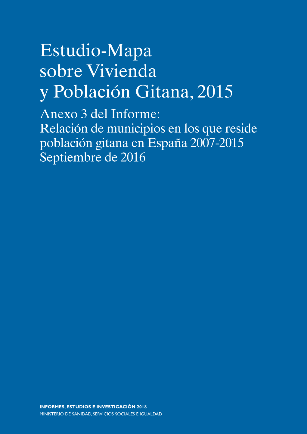 Estudio-Mapa Sobre Vivienda Y Población Gitana, 2015