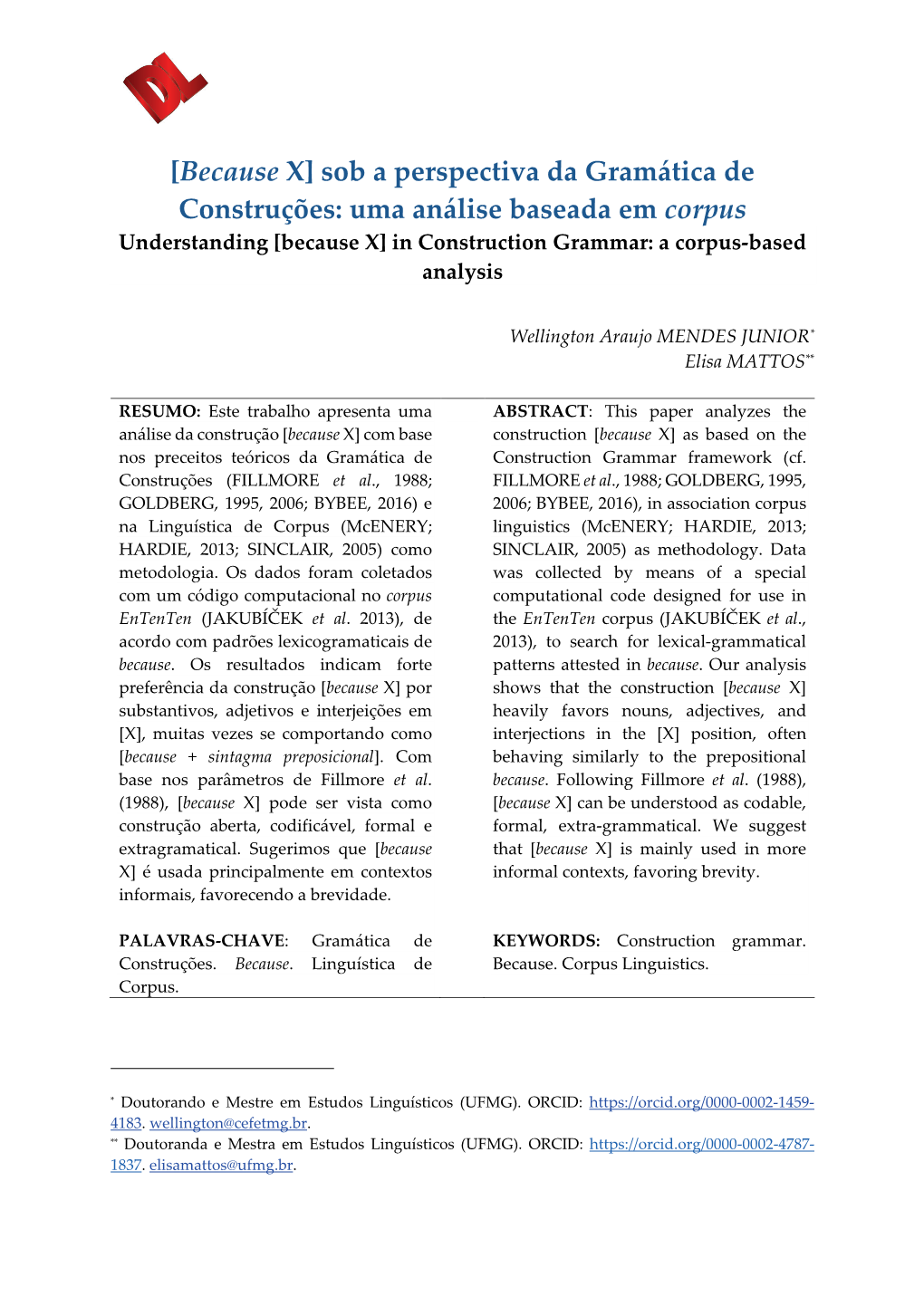 [Because X] Sob a Perspectiva Da Gramática De Construções: Uma Análise Baseada Em Corpus Understanding [Because X] in Construction Grammar: a Corpus-Based Analysis