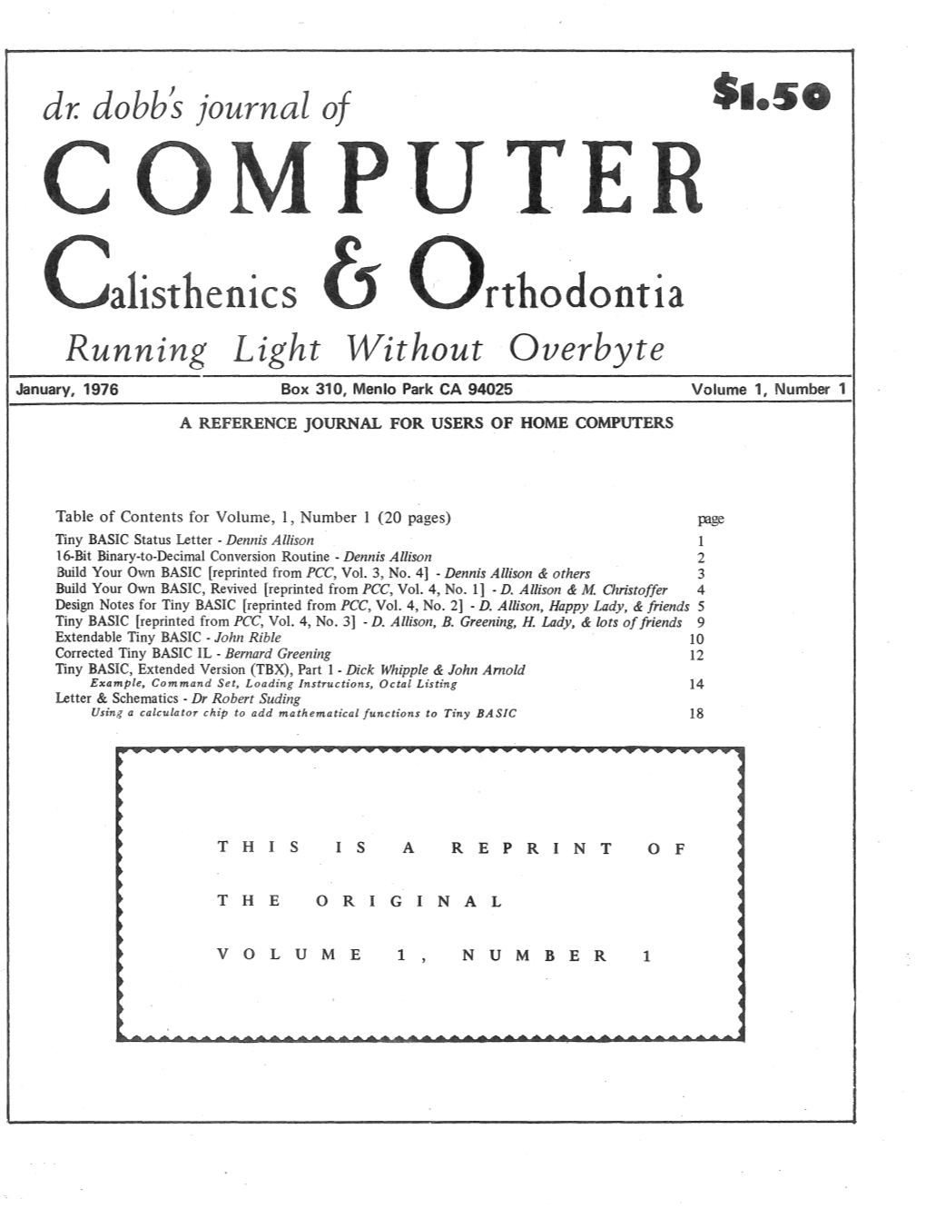 Orthodontia Running Light Without Over Byte January, 1976 Box 310, Menlo Park CA 94025 Volume 1, Number 1