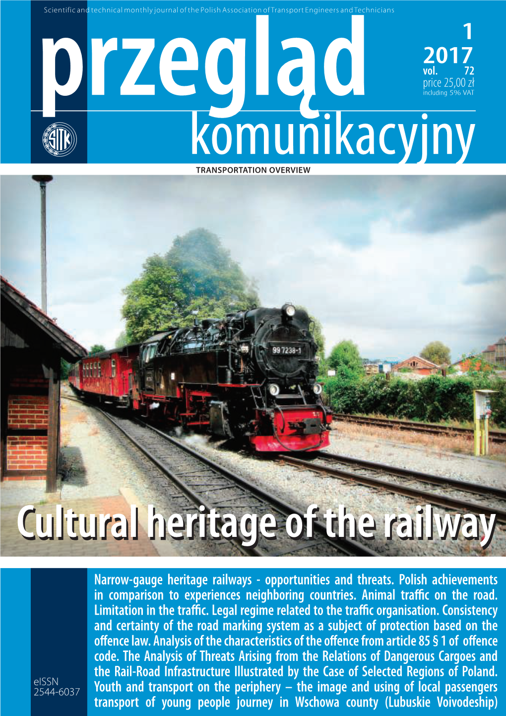 Cultural Heritage of the Railways: Railway Stood Before the Shakespe- Tage of the Railway Is Very Expen- 1