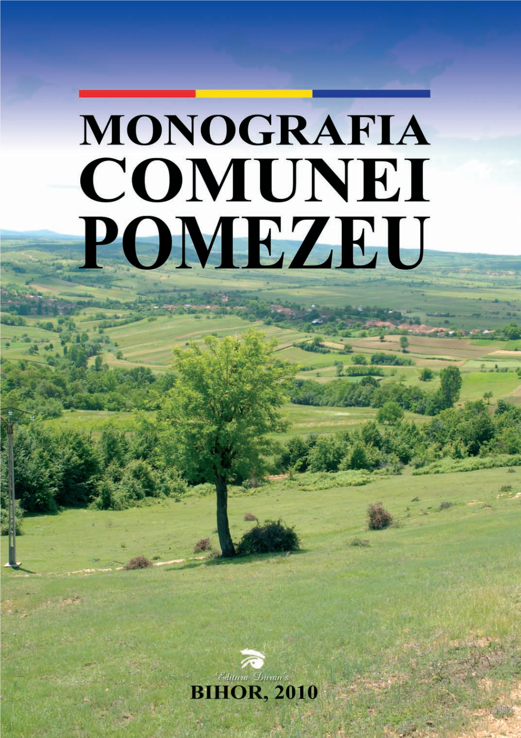 Monografia Comunei Pomezeu / Gabriel Moisa (Coord.), Crăciun Parasca, Doru Marta, Gruia Fazecaş
