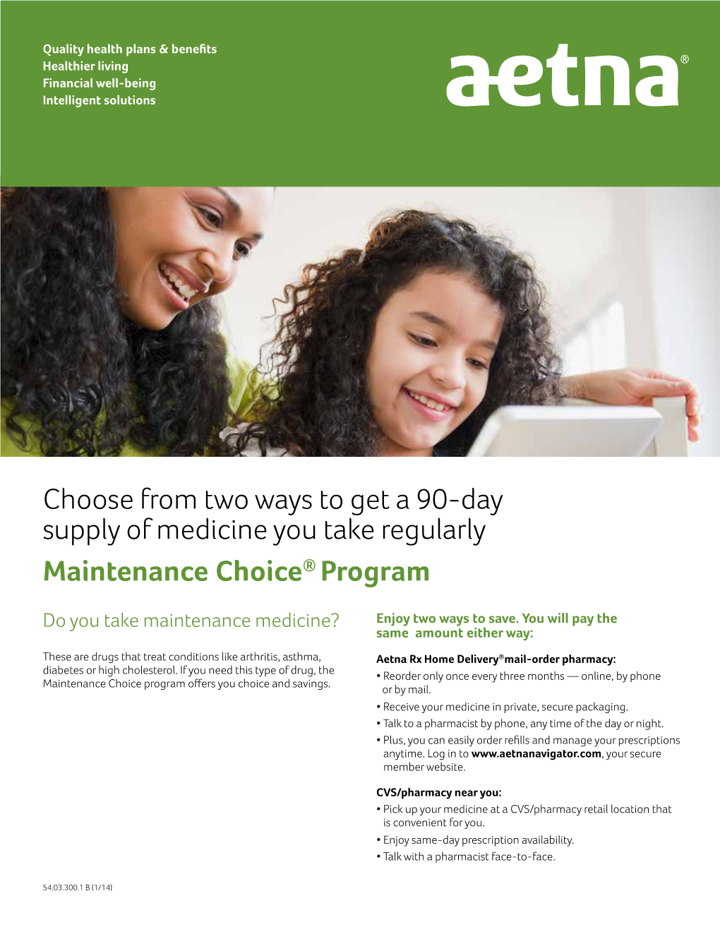 Choose from Two Ways to Get a 90-Day Supply of Medicine You Take Regularly Maintenance Choice® Program