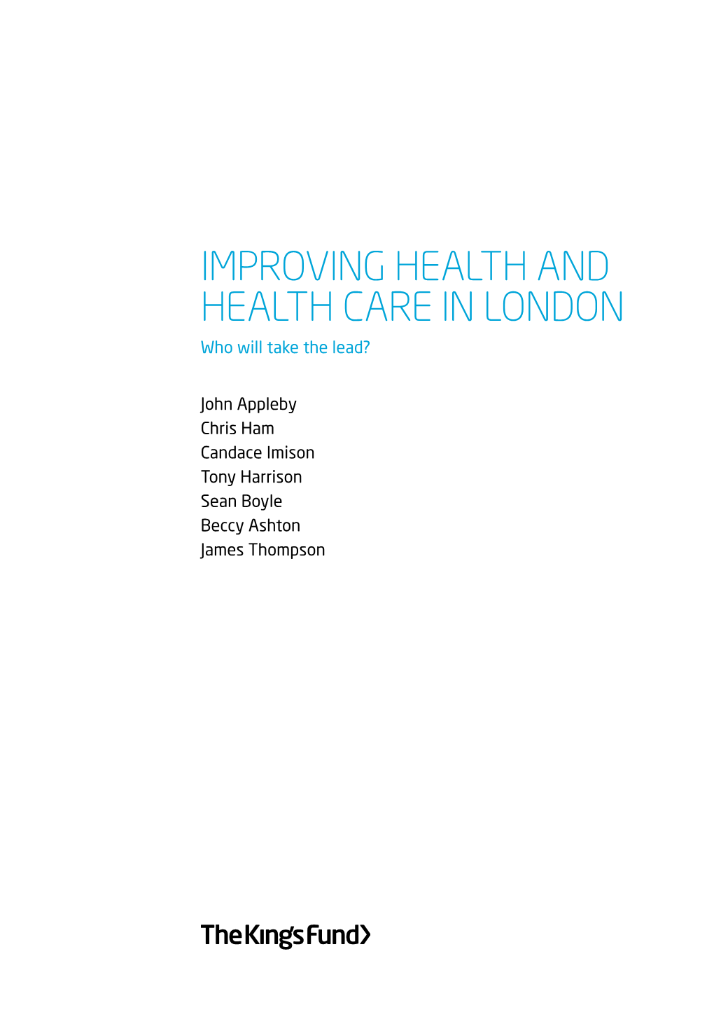 Improving Health and Healthcare in London