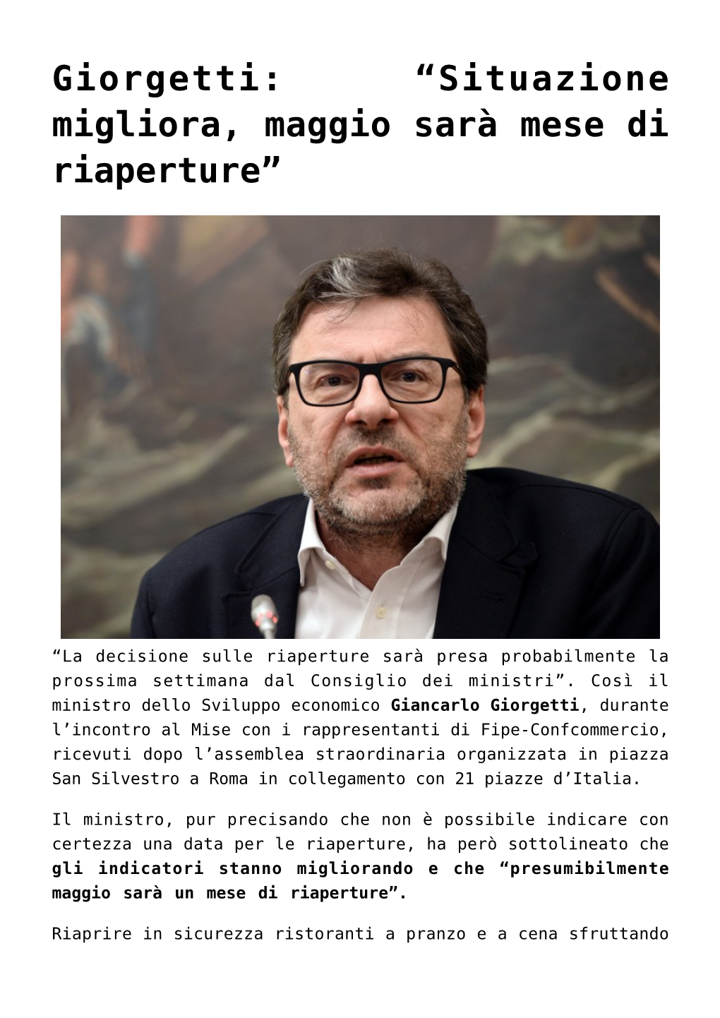 Giorgetti: “Situazione Migliora, Maggio Sarà Mese Di Riaperture”