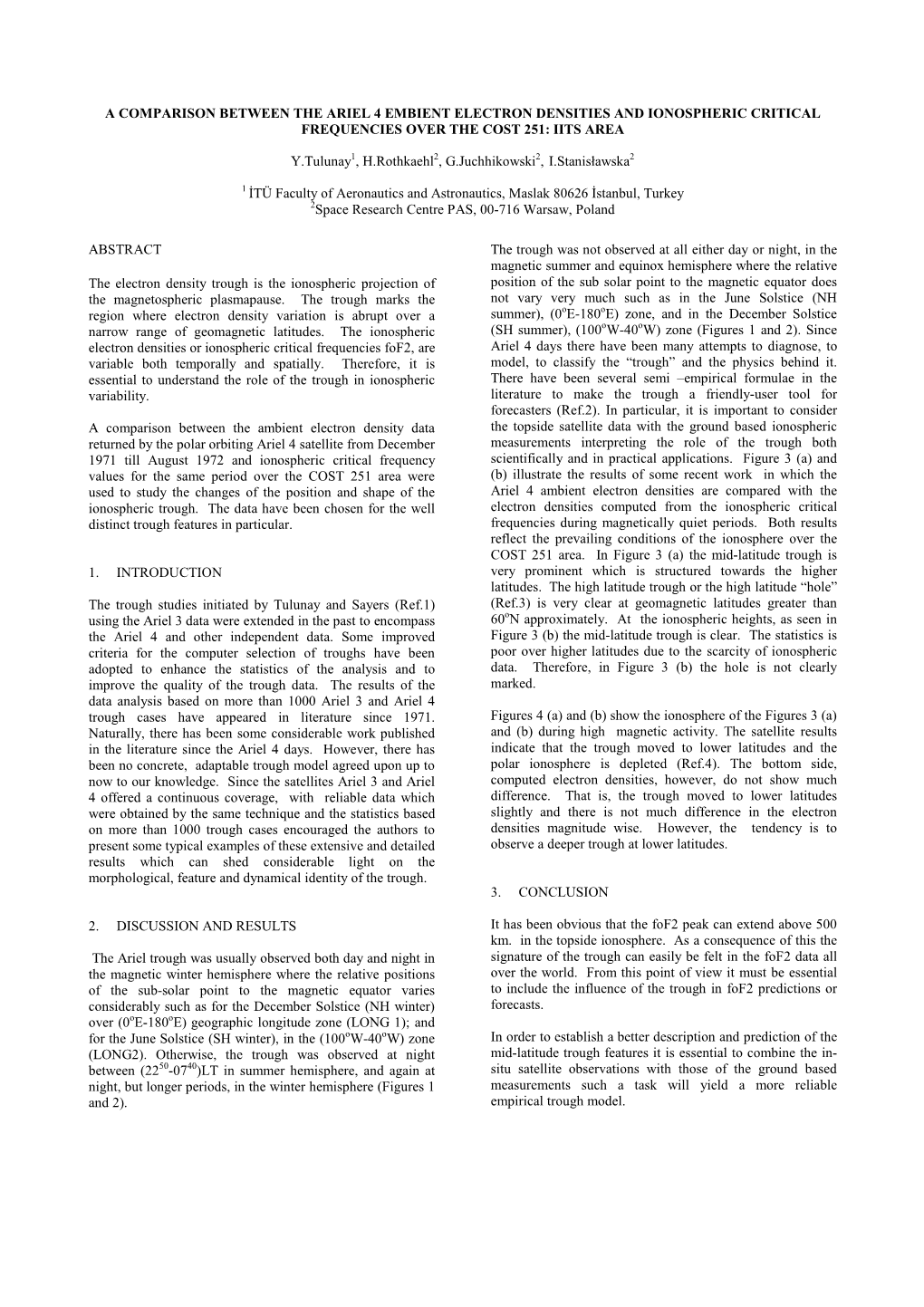 A Comparison Between the Ariel 4 Ambient Electron Densities And