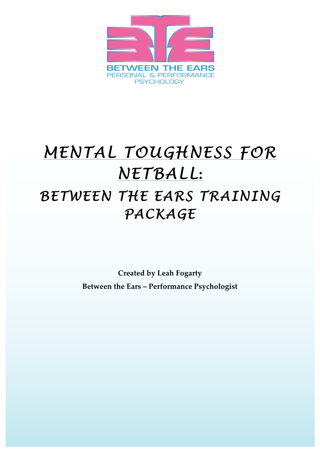 Mental Toughness for Netball: Between the Ears Training Package