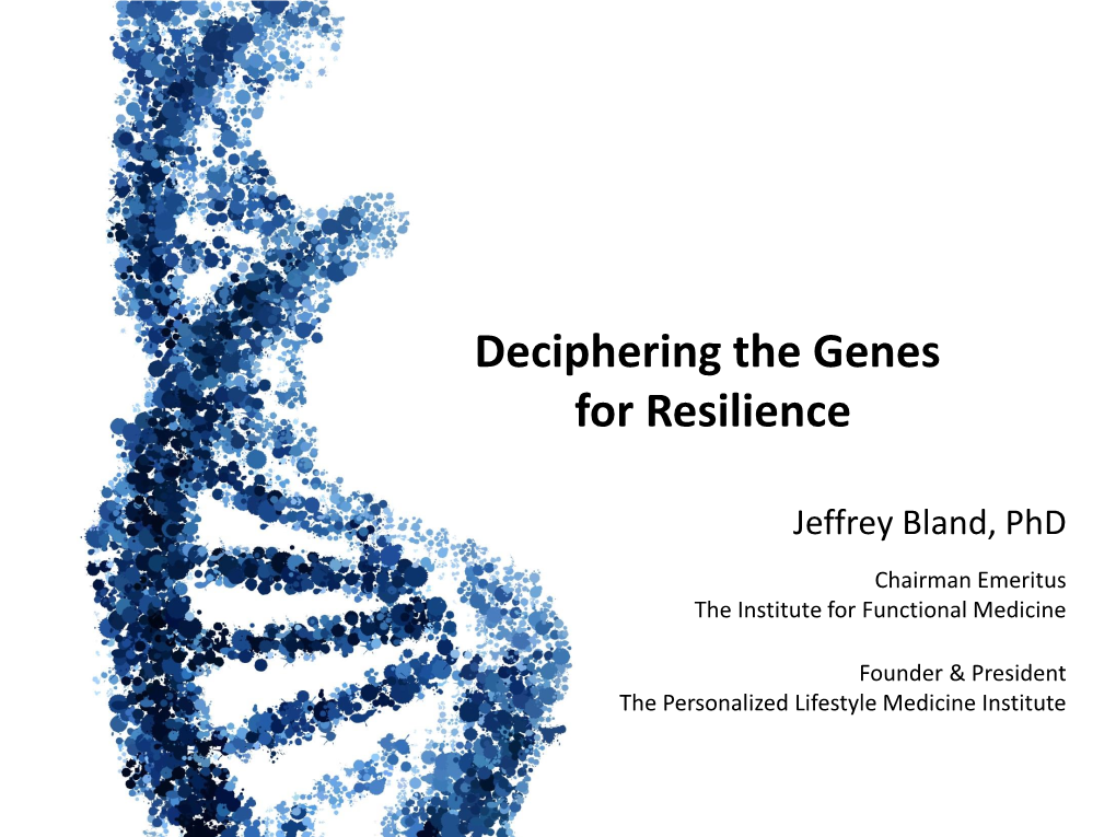 Deciphering the Genes for Resilience